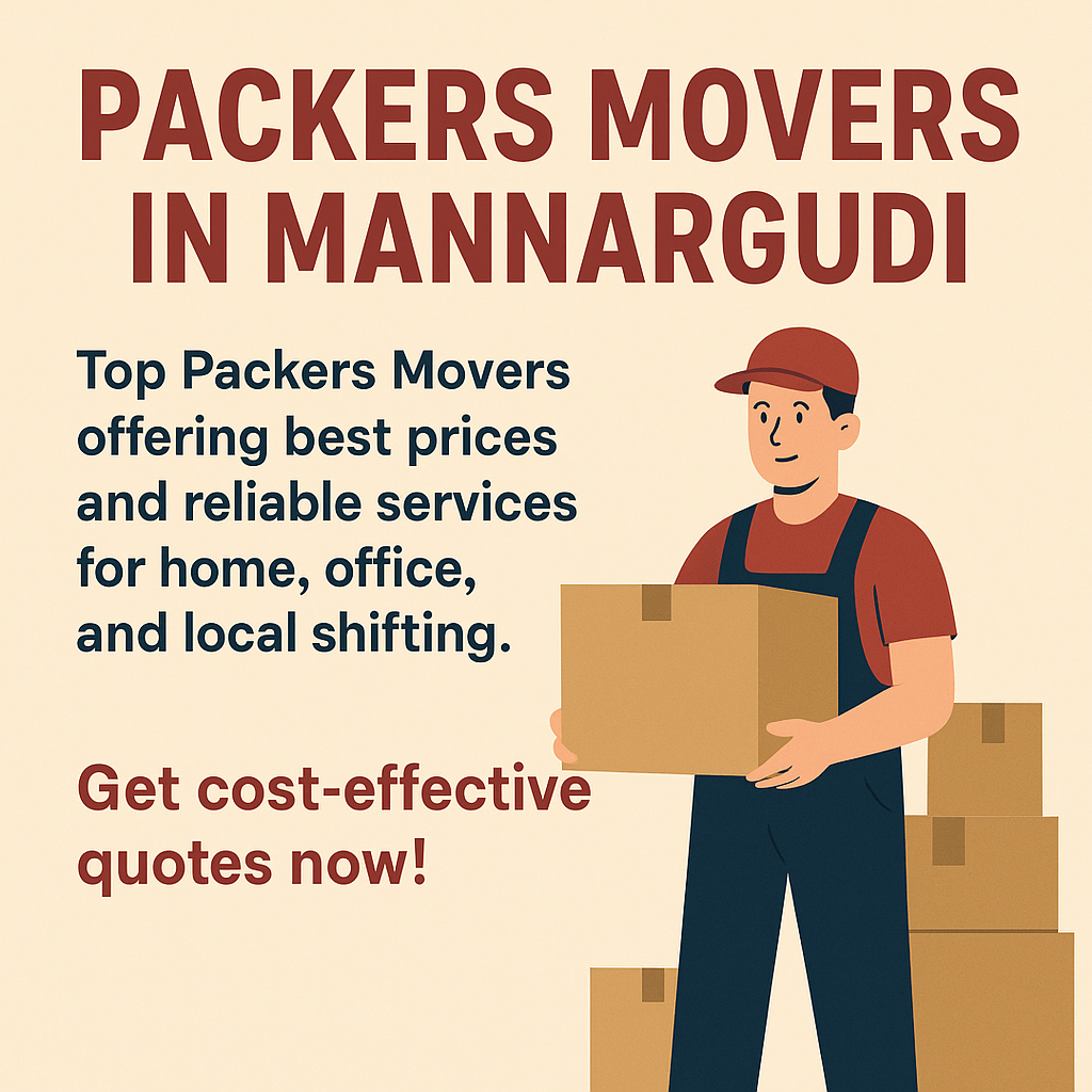 Packers Movers in Mannargudi